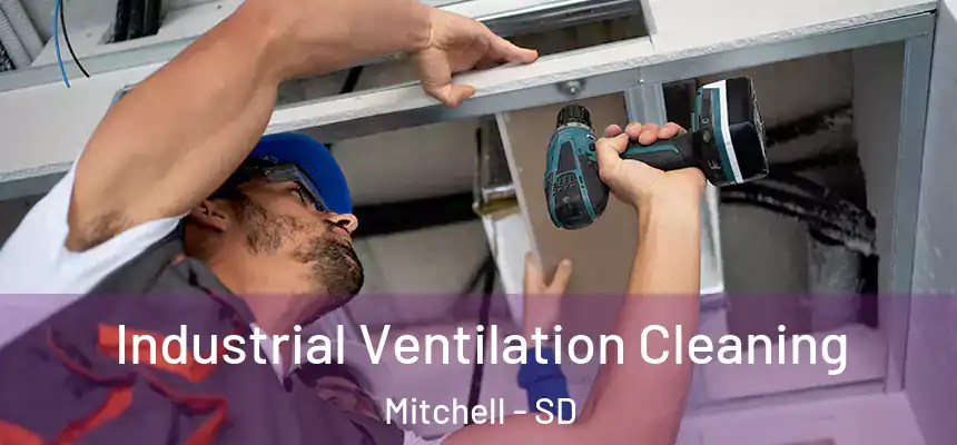  Industrial Ventilation Cleaning Mitchell - SD